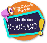 Clasificados Chachagui y chachagüí
